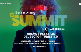 ep ilunion hotels reunira a lideres del sector turistico el 29 de abril en el iv be inspiring summit ep ilunion hotels reunira a lideres del sector turistico el 29 de abril en el iv be inspiring summit