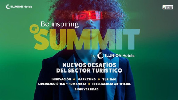ep ilunion hotels reunira a lideres del sector turistico el 29 de abril en el iv be inspiring summit ep ilunion hotels reunira a lideres del sector turistico el 29 de abril en el iv be inspiring summit