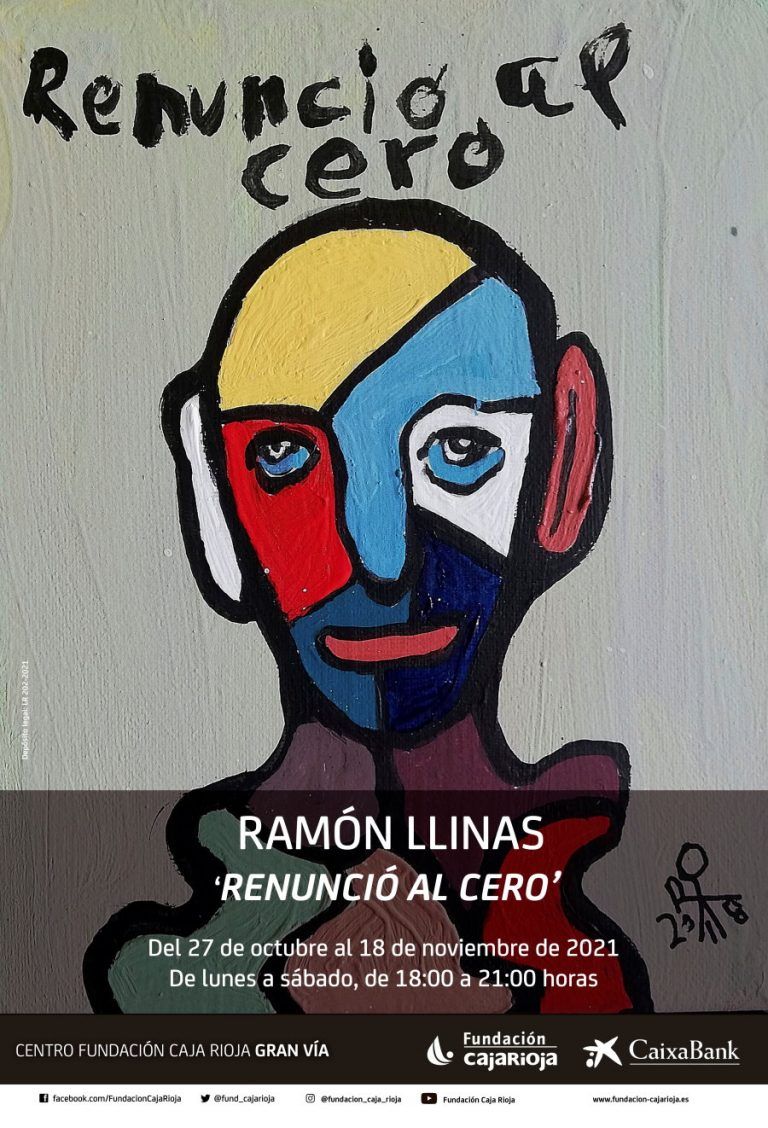 1637335973 renuncio al cero exposicion de ramon llinas en logrono caixabank 768x1128