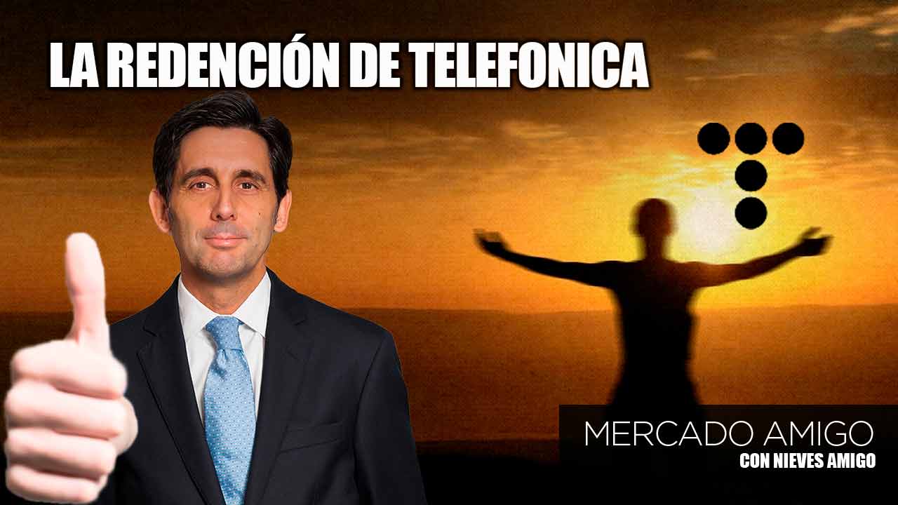 Mercado Amigo - La redención de Telefónica