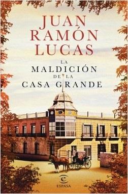 ep la maldicionla casa grandejuan ramon lucas