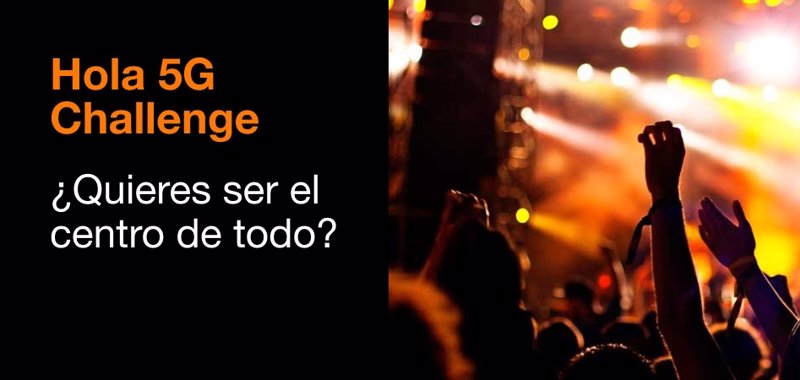 ep orange lanza el reto de desarrollar nuevas aplicaciones 5g con la colaboracion de google ep orange lanza el reto de desarrollar nuevas aplicaciones 5g con la colaboracion de google