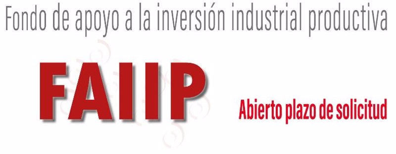 ep fondo de apoyo a la inversion industrial productiva faiip abre su plazo de solicitud para ep fondo de apoyo a la inversion industrial productiva faiip abre su plazo de solicitud para