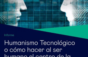 ep informe humanismo tecnologico del foro de humanismo tecnologico de esade